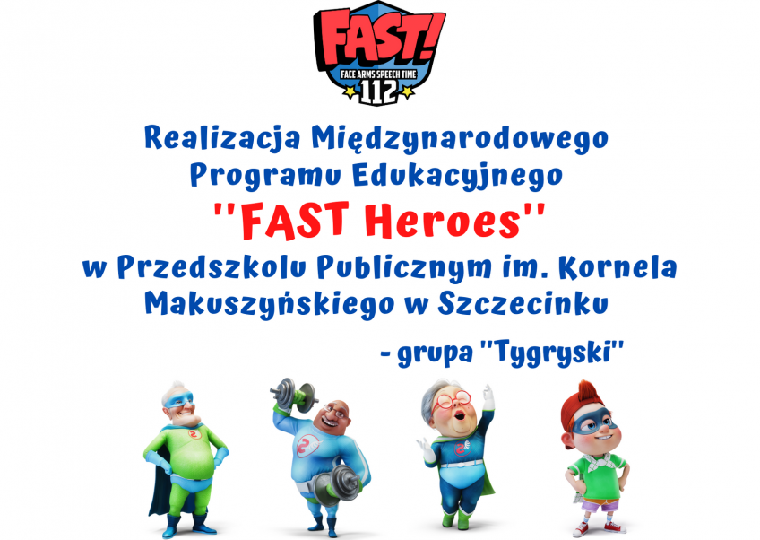 ”FAST Heroes”- Międzynarodowy Program Edukacyjny- grupa ”Tygryski”