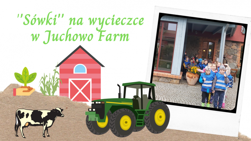 ”Sówki” na wycieczce w Juchowo Farm